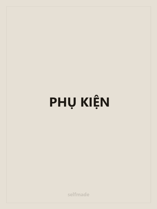 Phụ kiện